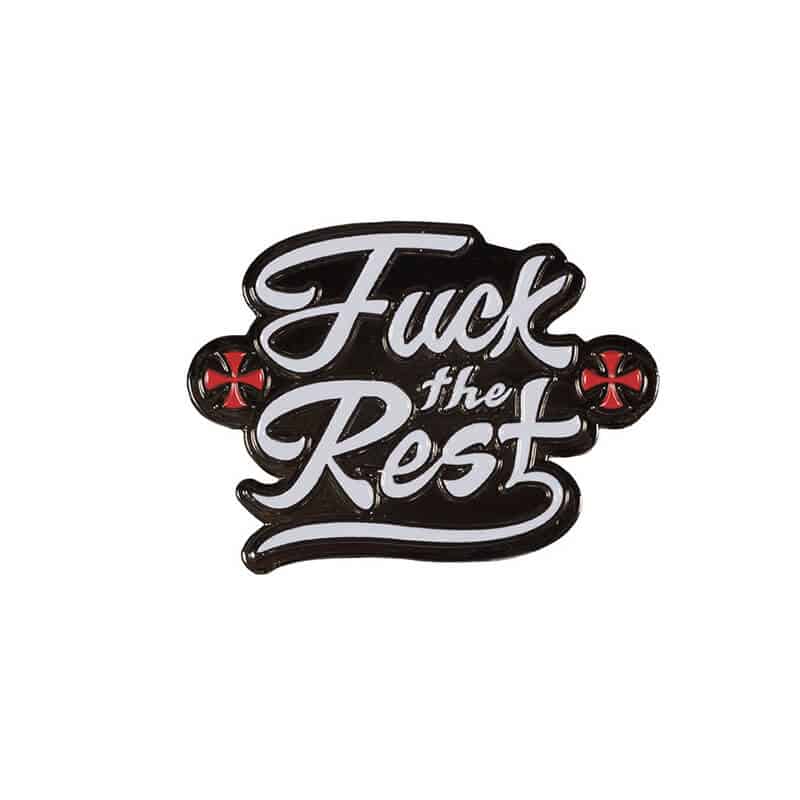 Pin-Independent-Fuck-The-Rest-1.jpg